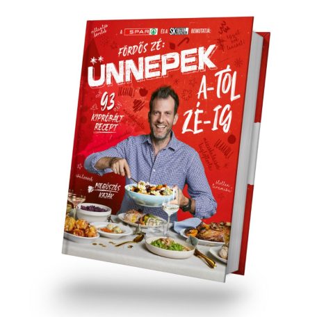 Street Kitchen & SPAR: Fördős Zé - Okos Receptek + Ünnepek A-tól Zé-ig 2 az 1-ben (2 db) original új szakácskönyv 93 + 98 kipróbált recepttel (2022, 2023)