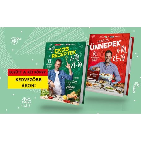 Street Kitchen & SPAR: Fördős Zé - Okos Receptek + Ünnepek A-tól Zé-ig 2 az 1-ben (2 db) original új szakácskönyv 93 + 98 kipróbált recepttel (2022, 2023)