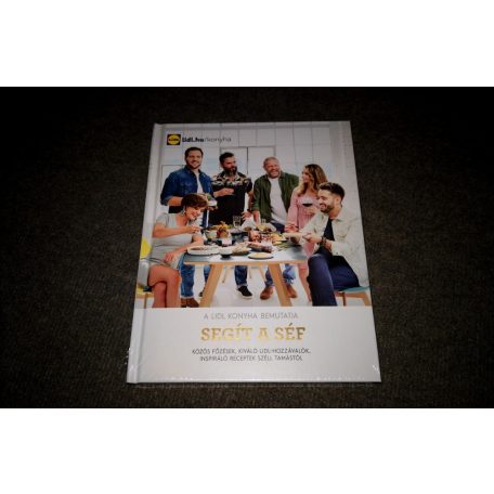 Széll Tamás és sztárvendégei - Segít a séf (LIDL 2018 bontatlan, fóliás szakácskönyv)