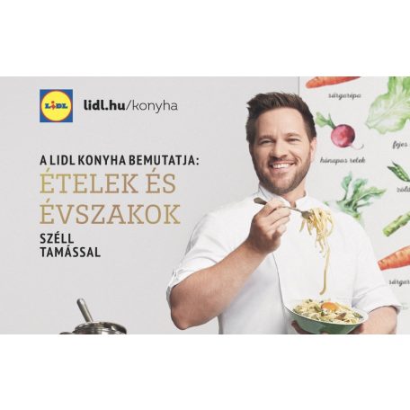 A LIDL konyha bemutatja: Ételek és Évszakok - Széll Tamással (LIDL 2022 bontatlan, fóliás szakácskönyv)